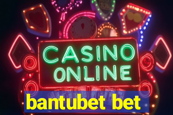 bantubet bet